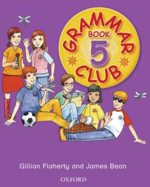Grammar Club Book 5 by Gillian Flaherty and James Bean