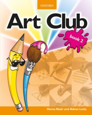 Art Club Book 2 by Huma Nasir and Adnan Lotia