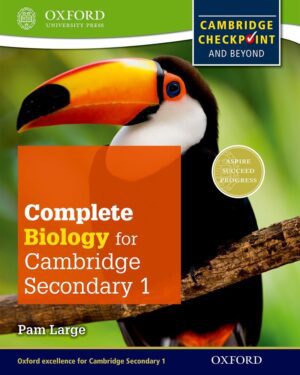 Complete Science for Cambridge Secondary 1 Biology Student Book Pam Large