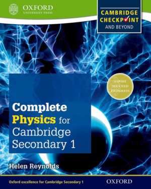 Complete Science for Cambridge Secondary 1 Physics Student Book Helen Reynolds