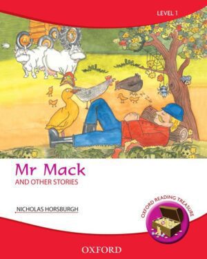 Oxford Reading Treasure:Level 1 Mr Mack and Other Stories by Nicholas Horsburgh