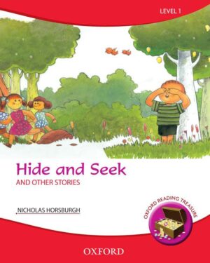 Oxford Reading Treasure:Level 1 Hide and Seek and Other Stories by Nicholas Horsburgh
