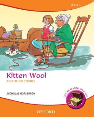 Oxford Reading Treasure:Level 3 Kitten Wool and Other Stories by Nicholas Horsburgh