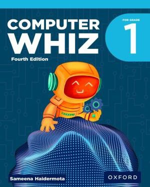 Computer Whiz Book 1 4th edition by Sameena M. Haidermota