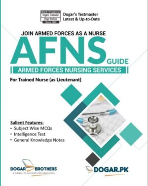 AFNS ( Armed Forces Nursing Services ) Guide by Dogar Brothers