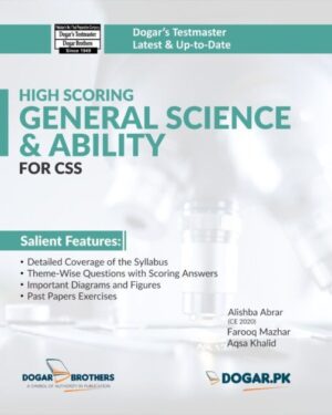 High Scoring General Science & Ability Guide for CSS BY DOGAR BROTHER