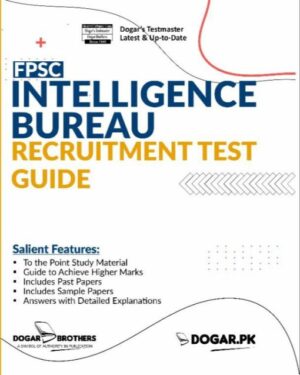 FPSC Intelligence Bureau Recruitment Guide by dogar brother