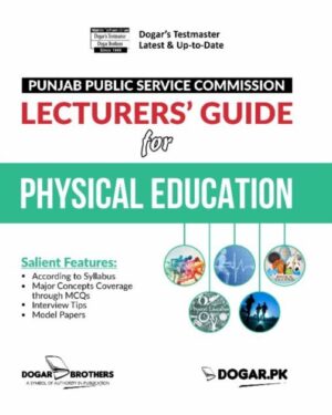 PPSC Lecturer’s Physical Education Guide by dogar brother