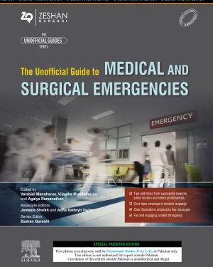 THE UNOFFICIAL GUIDE TO MEDICAL AND SURGICAL EMERGENCIES BY VARSHINI MANOHARAN