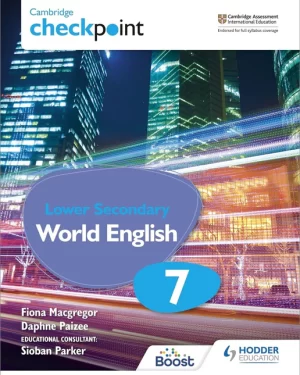 CAMBRIDGE CHECKPOINT LOWER SECONDARY WORLD ENGLISH STUDENT BOOK 7 by Hodder Education