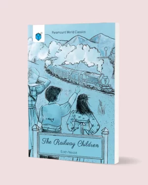 PARAMOUNT WORLD CLASSICS: THE RAILWAY CHILDREN BY EDITH NESBIT