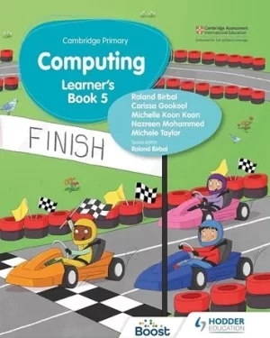 Cambridge Primary Computing Learner’s Book 5 by Hodder education