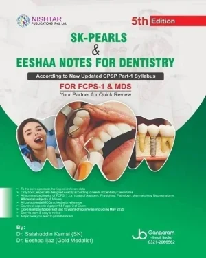 SK-PEARLS & EESHAA NOTES FOR DENTISTRY 5th Edition 2025