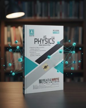 Physics A-Level Revision Notes Series (9702) by Abdul Hakeem Khan