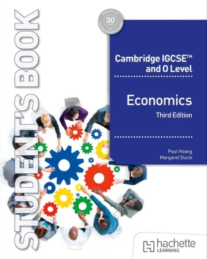 Cover of Cambridge IGCSE and O Level Economics Coursebook (3rd Edition) by Paul Hoang and Margaret Ducie – updated resource for the 2025 Cambridge Economics syllabus (0455/2281).