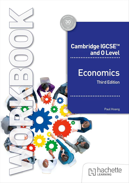 Cover of Cambridge IGCSE and O Level Economics Workbook (3rd Edition) by Paul Hoang and Margaret Ducie – updated workbook for the 2025 Cambridge Economics syllabuses (0455/2281).