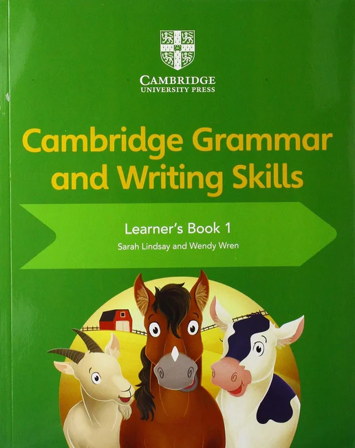 Cover of Cambridge Grammar and Writing Skills Learner’s Book 1 by Sarah Lindsay – an introductory English grammar and writing book for young Cambridge Primary learners.