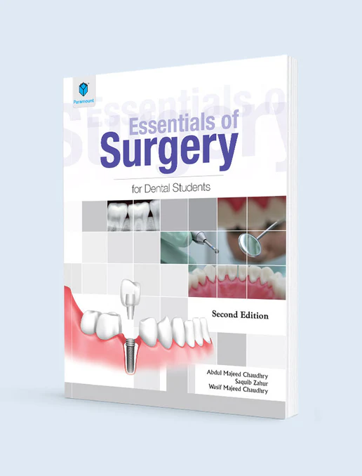 Essentials of Surgery for Dental Students 2nd Edition by Abdul Majeed Chaudhry – comprehensive surgical textbook for dental and medical students