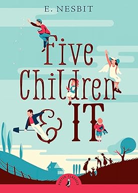 Cover of Puffin Classics: Five Children and It by Edith Nesbit — classic children’s fantasy about five siblings and a magical sand-fairy.