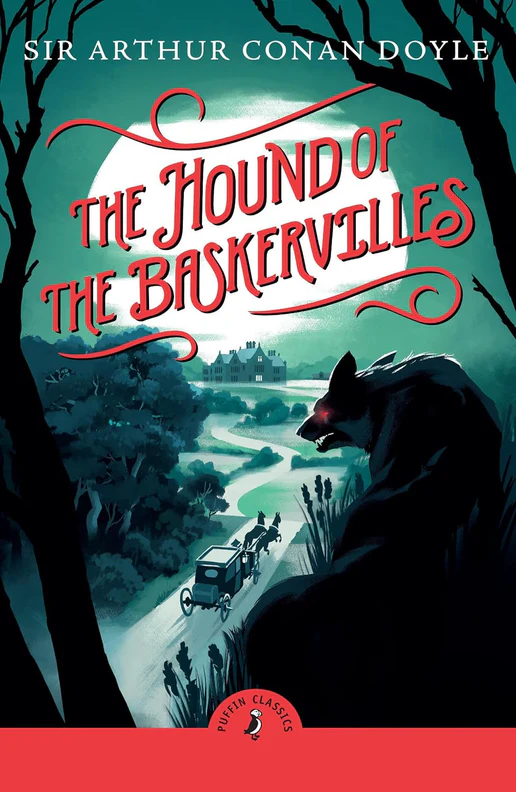 Book cover of Puffin Classics: The Hound of the Baskervilles by Sir Arthur Conan Doyle — Sherlock Holmes’s classic detective mystery set on the eerie Devonshire moors.