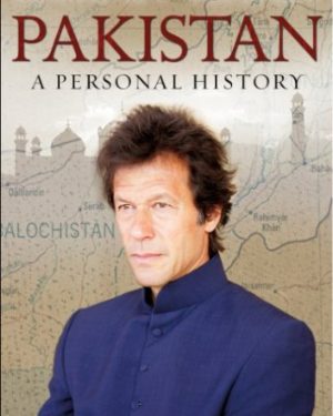 Book cover of Pakistan: A Personal History by Imran Khan – Autobiography and political memoir of Pakistan’s former Prime Minister
