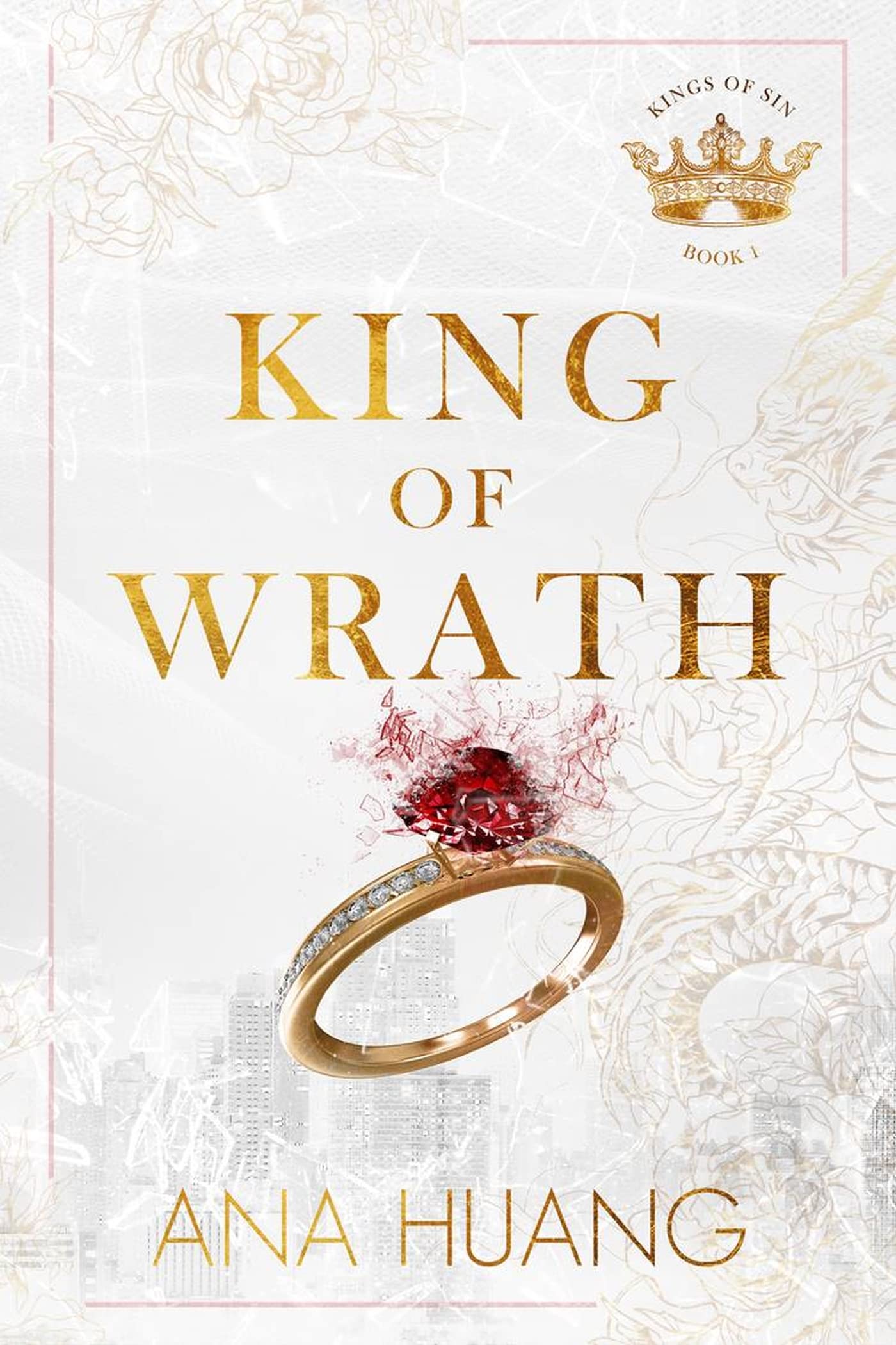 Book cover of King of Wrath by Ana Huang – Book 1 of the Kings of Sin series, a billionaire enemies-to-lovers romance about power and passion.