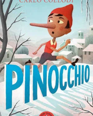 Cover of Puffin Classics: Pinocchio by Carlo Collodi — the classic story of a wooden puppet’s adventures to become a real boy.