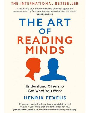 The Art Of Reading Minds By Henrik Fexeus