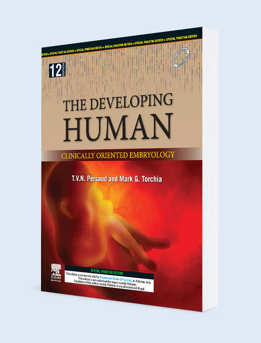 The Developing Human: Clinically Oriented Embryology 12th Edition by T.V.N. Persaud & Mark G. Torchia – comprehensive guide to human embryology and developmental biology