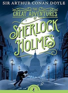 Book cover of Puffin Classics: The Great Adventures of Sherlock Holmes by Sir Arthur Conan Doyle, featuring the classic detective in Victorian London