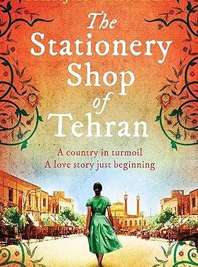 Book cover of The Stationery Shop of Tehran by Marjan Kamali, a romantic historical novel set in 1950s Iran