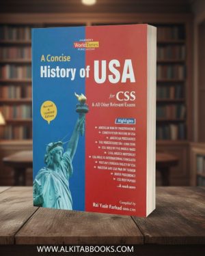 Cover of A Concise History of USA for CSS by Rai Yasir Farhad, JWT Publication.