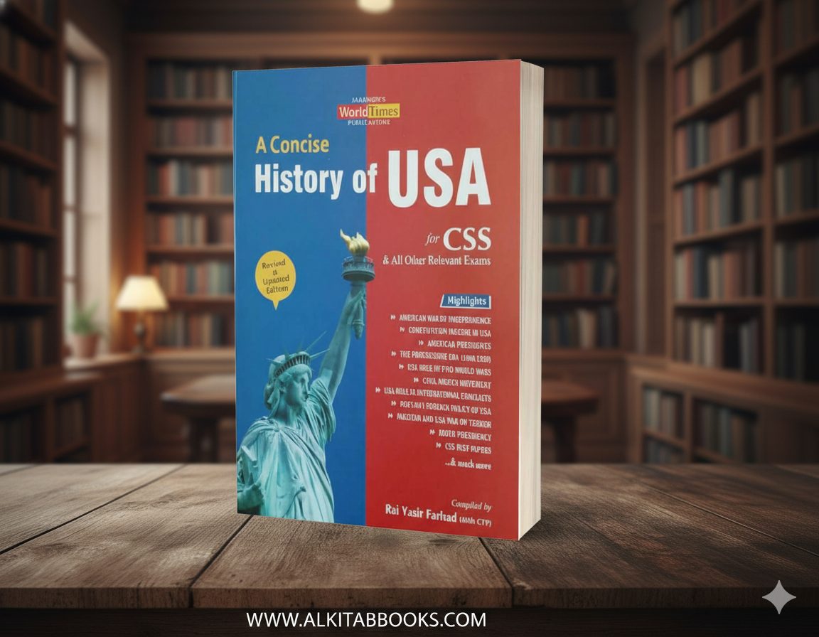 Cover of A Concise History of USA for CSS by Rai Yasir Farhad, JWT Publication.