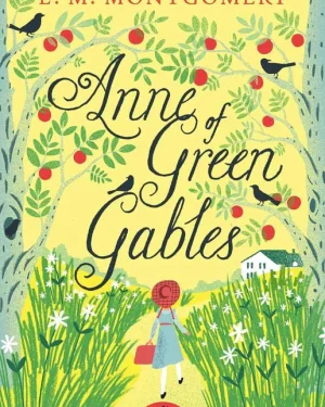 Cover of Puffin Classics: Anne of Green Gables by L. M. Montgomery — the classic story of Anne Shirley, an imaginative orphan in Avonlea.