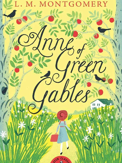 Cover of Puffin Classics: Anne of Green Gables by L. M. Montgomery — the classic story of Anne Shirley, an imaginative orphan in Avonlea.