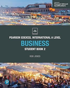 Cover of Pearson Edexcel International A Level Business Student Book 2 by Rob Jones — an advanced business studies textbook for Edexcel learners.