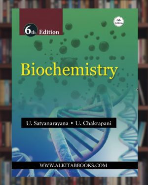 Cover of “Biochemistry, 6th Edition” by U. Satyanarayana – a comprehensive textbook featuring detailed explanations, colorful diagrams, and updated biochemical concepts for medical, dental, and allied health students.