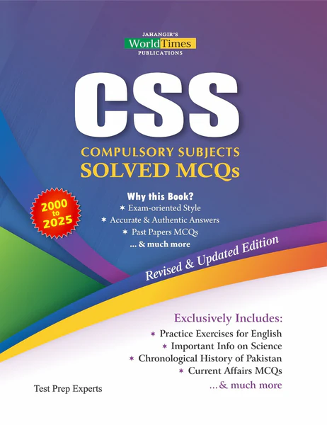 Cover of CSS Compulsory Subjects Solved Past Papers MCQs 2000–2025 by Jahangir’s World Times (JWT), including solved questions for all compulsory subjects.