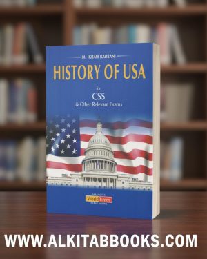 Cover of History of USA for CSS by M. Ikram Rabbani (JWT Publication).