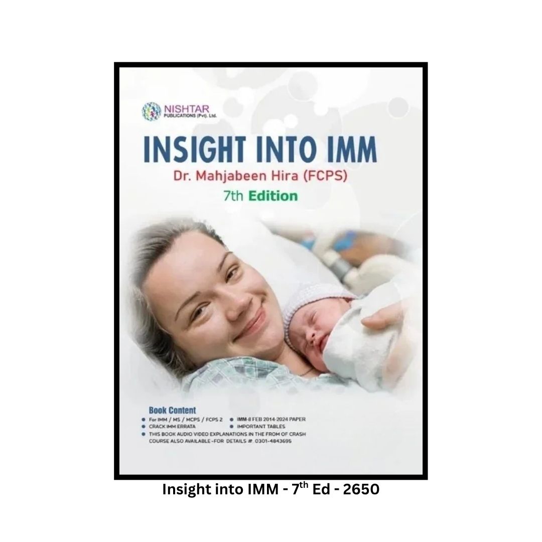 INSIGHT INTO IMM 7th Edition BY By Dr. Mahjabeen Hira (FCPS)
