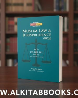 Cover of Muslim Law & Jurisprudence (MCQs) by Waqar Aziz Bhutta – JWT Publications.