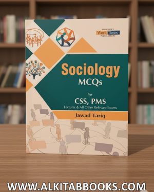 Book cover of Sociology MCQs by Jawad Tariq (JWT Publications), a comprehensive objective guide for Sociology students preparing for CSS and PMS.