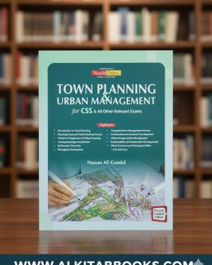 Cover of Town Planning & Urban Management by Hassan Ali Gondal (JWT) – CSS and PMS preparation guide.