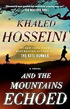 Book cover of And the Mountains Echoed by Khaled Hosseini — a powerful, multi-generational story about love, family, and sacrifice.