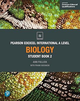 Cover of Pearson Edexcel International A Level Biology Student Book 2 by Ann Fullick — advanced Pearson textbook for A Level Biology students covering genetics, homeostasis, and ecosystems.