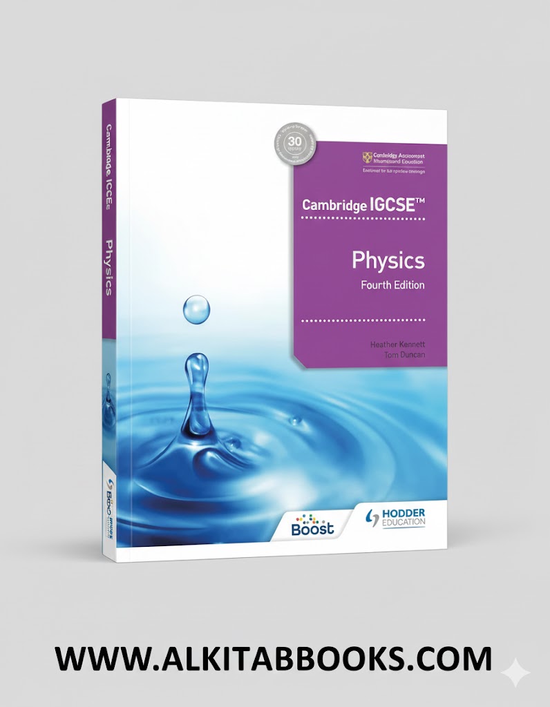 “Cambridge IGCSE Physics 4th Edition by Heather Kennett