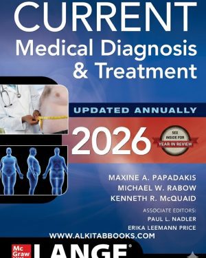 Cover of Current Medical Diagnosis & Treatment 2026 by Maxine A. Papadakis, Michael W. Rabow, and Kenneth R. McQuaid.