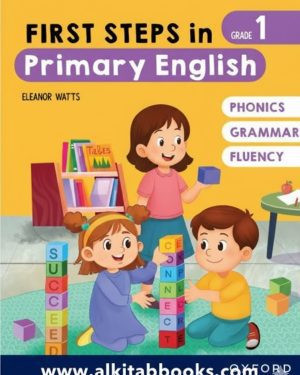 "First Steps in Primary English Book 1 by Eleanor Watts – English learning book for primary students"