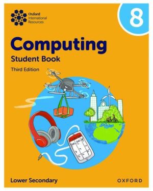 Cover image of Oxford International Computing Student Book 8 3rd Edition by Alison Page, Howard Lincoln, Diane Levine, and Karl Held.