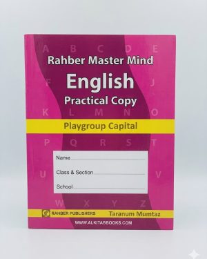 Rahber Master Mind English Practical Copy for Play Group Capital  by Rahber Publishers
